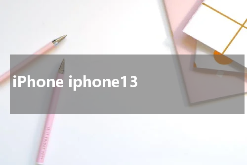 iPhone iphone13